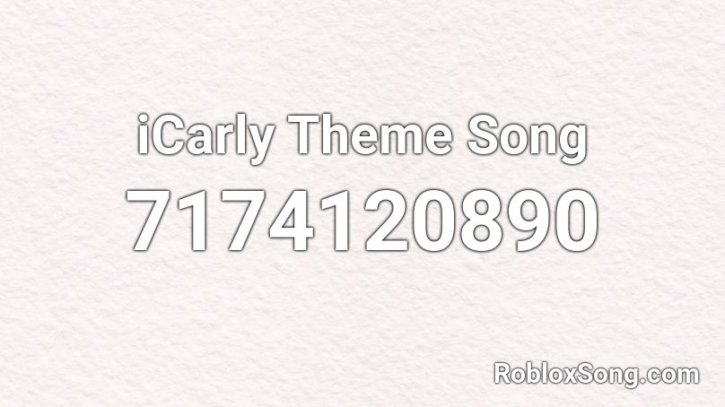 iCarly Theme Song Roblox ID