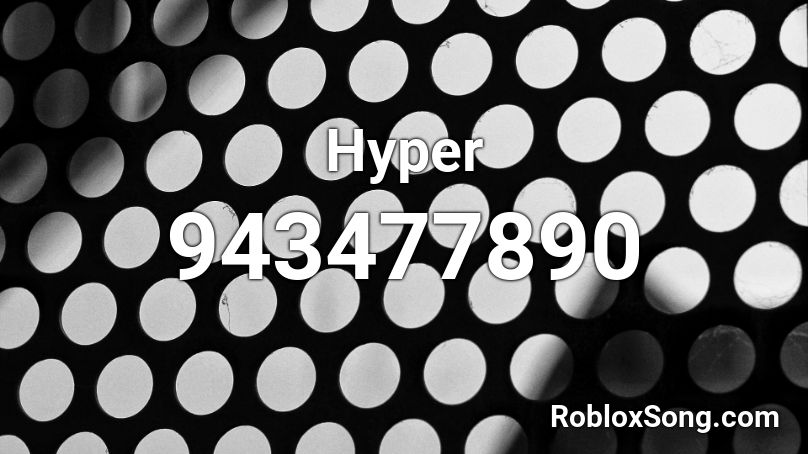 Hyper Roblox ID