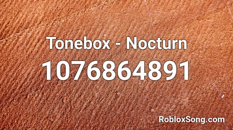 Tonebox - Nocturn Roblox ID