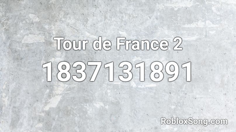 Tour de France 2 Roblox ID