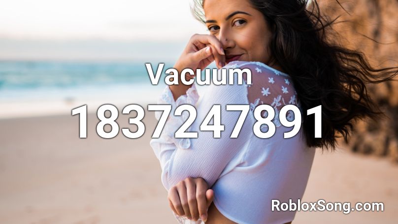 Vacuum Roblox ID