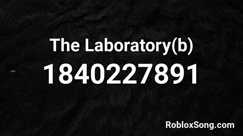 The Laboratory(b) Roblox ID