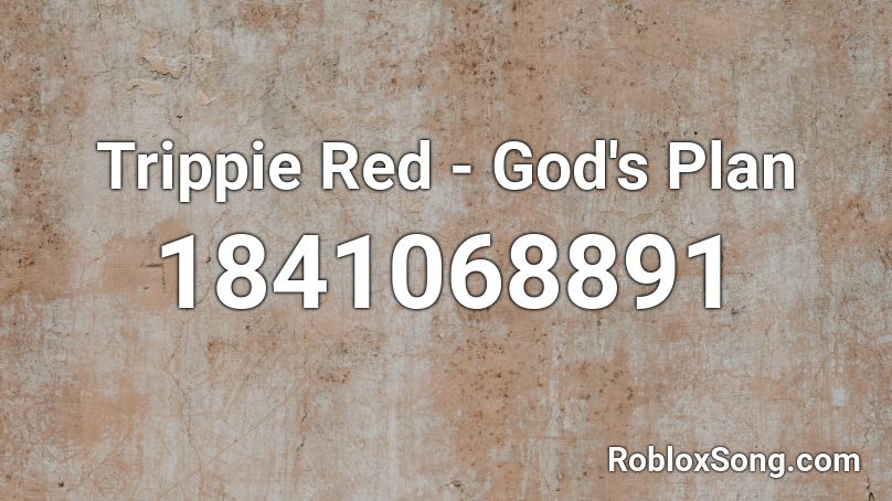  Trippie Red - God's Plan Roblox ID