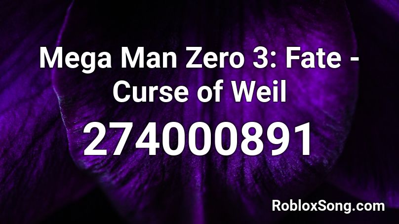 Mega Man Zero 3: Fate - Curse of Weil Roblox ID