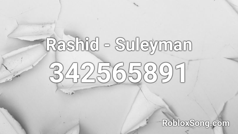 Rashid - Suleyman Roblox ID