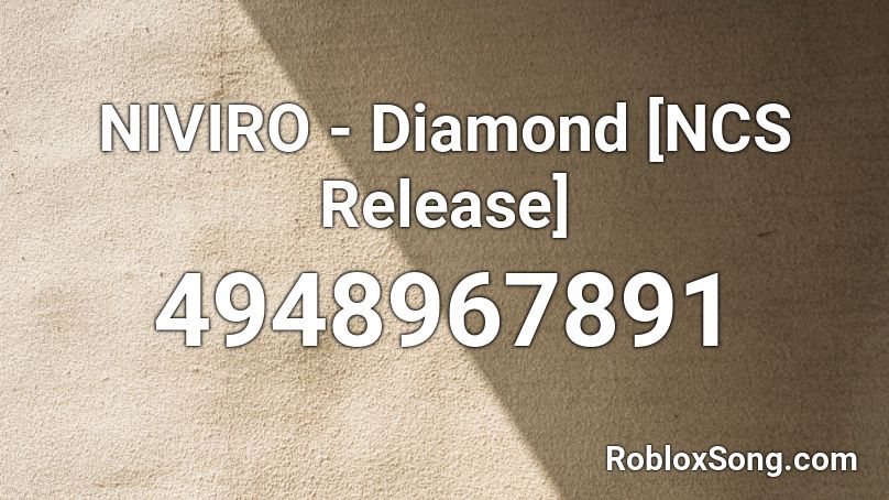NIVIRO - Diamond [NCS Release] Roblox ID
