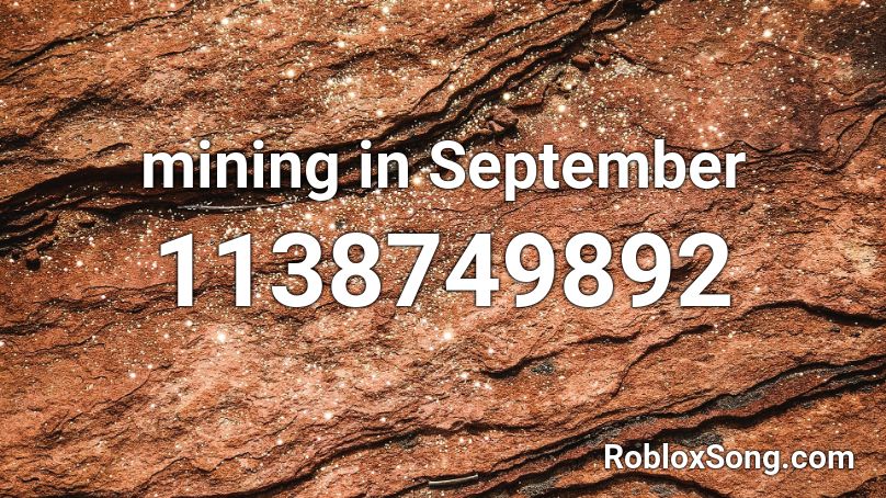 mining in September Roblox ID