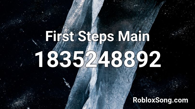 First Steps Main Roblox ID