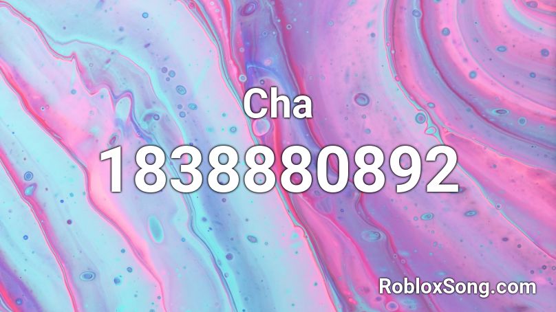 Cha Roblox ID