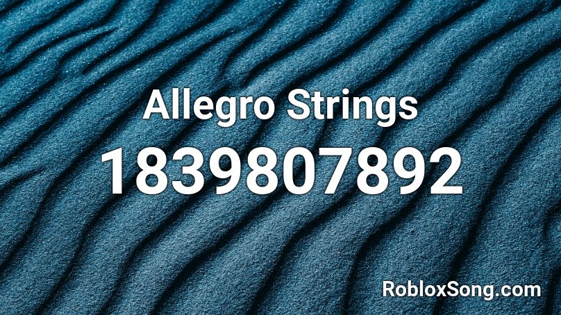 Allegro Strings Roblox ID