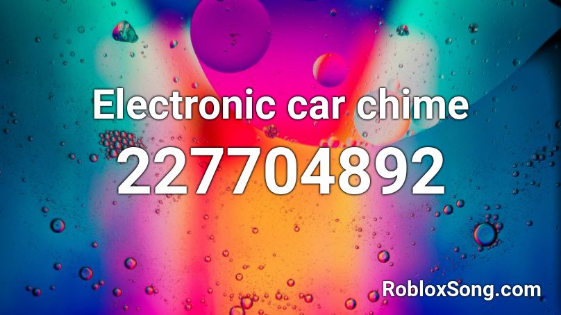 Electronic car chime Roblox ID