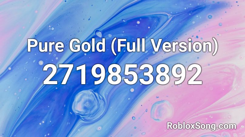 Pure Gold (Full Version) Roblox ID
