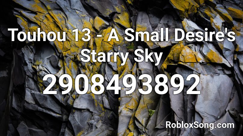 Touhou 13 - A Small Desire's Starry Sky Roblox ID