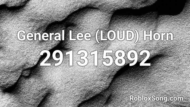 General Lee (LOUD) Horn Roblox ID