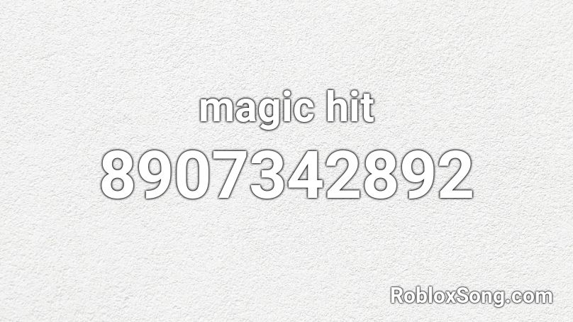 magic hit Roblox ID