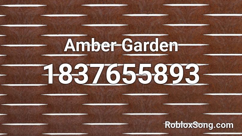 Amber Garden Roblox ID