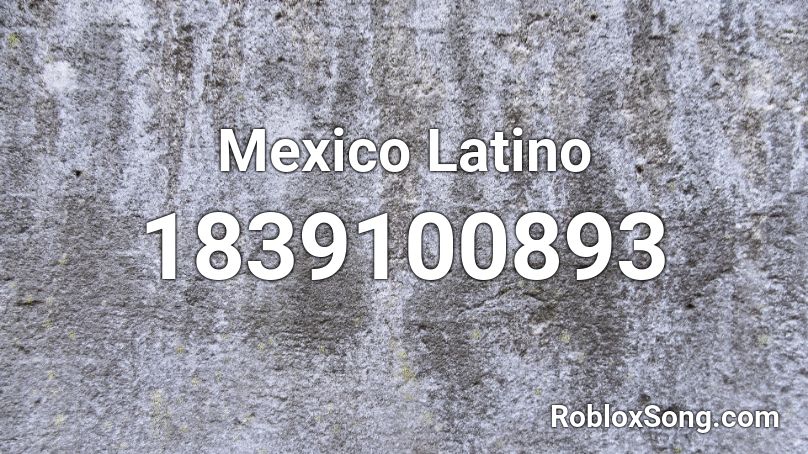 Mexico Latino Roblox ID