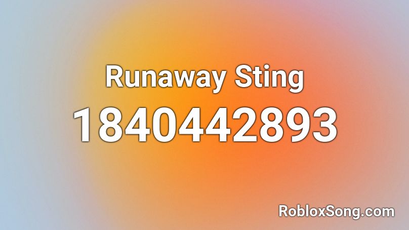 Runaway Sting Roblox ID