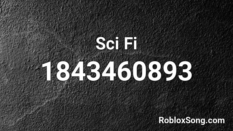 Sci Fi Roblox ID
