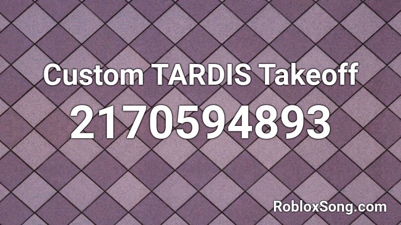 Custom TARDIS Takeoff Roblox ID