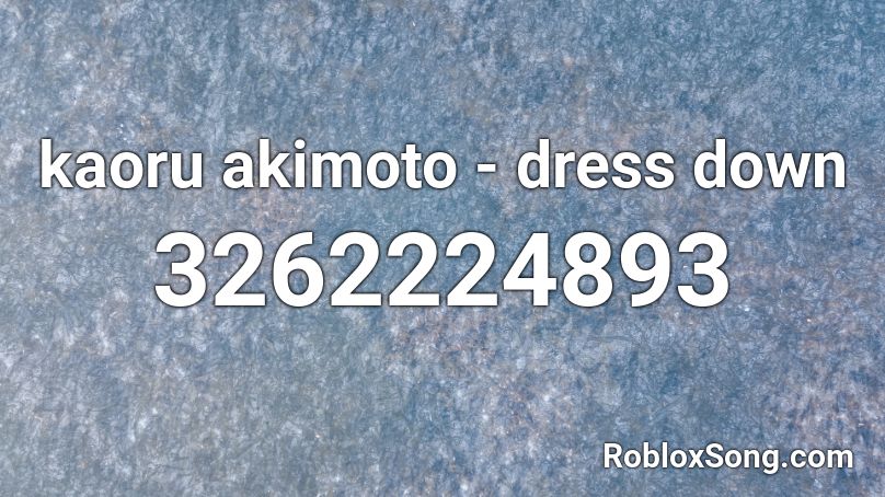 Kaoru Akimoto Dress Down Roblox Id Roblox Music Codes - image of a dress for roblox