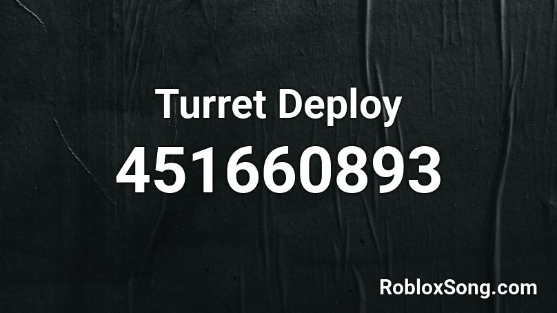 Turret Deploy Roblox ID