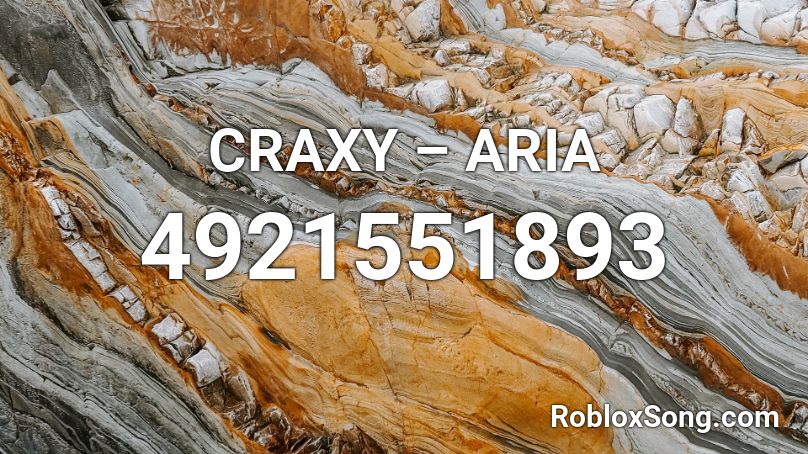 CRAXY – ARIA Roblox ID