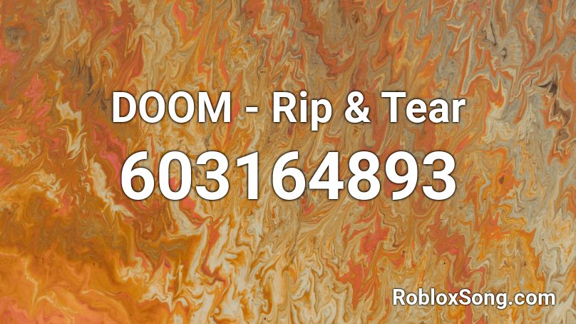 DOOM - Rip & Tear Roblox ID