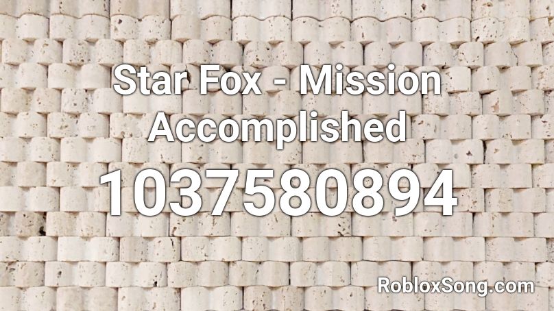 Star Fox - Mission Accomplished Roblox ID