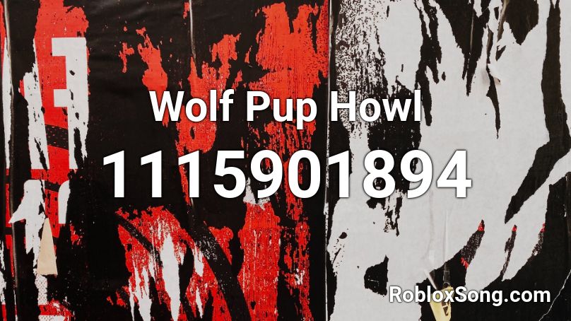 Wolf Pup Howl Roblox ID