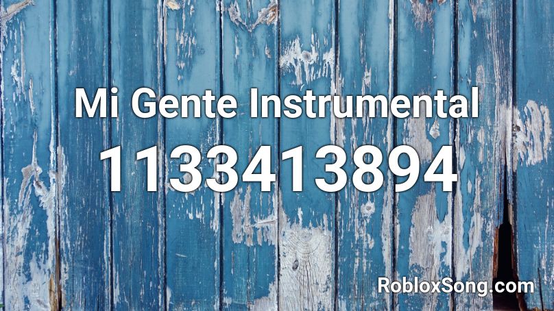 Mi Gente Instrumental Roblox Id Roblox Music Codes - mi gente full roblox id