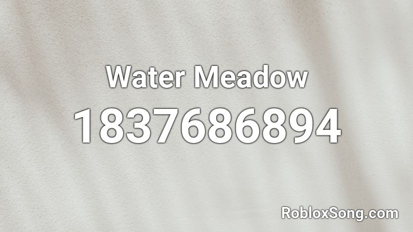 Water Meadow Roblox ID