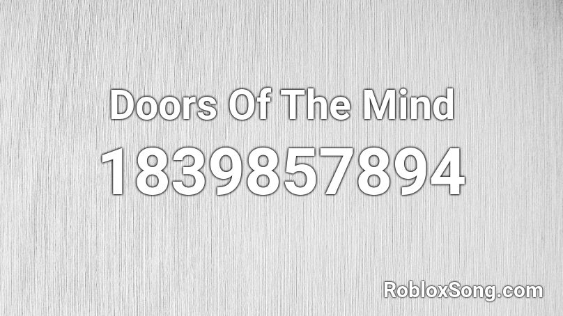 Doors Of The Mind Roblox ID