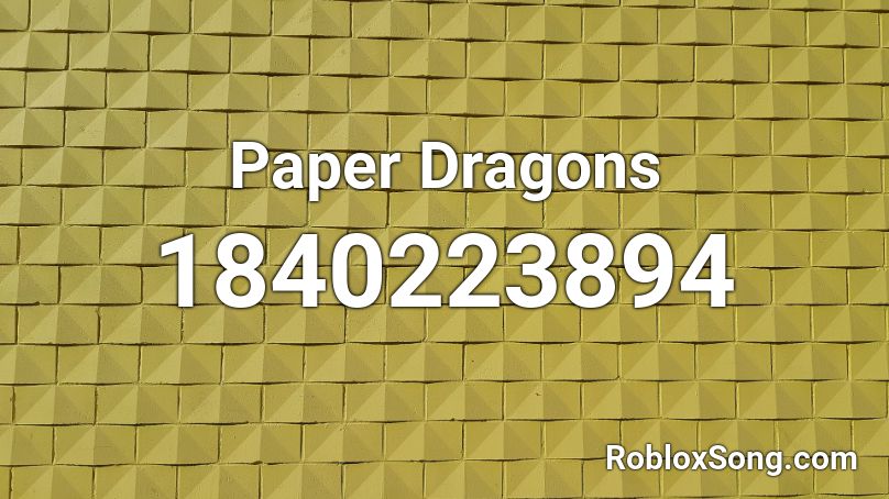 Paper Dragons Roblox ID