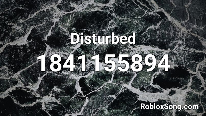 Disturbed Roblox ID