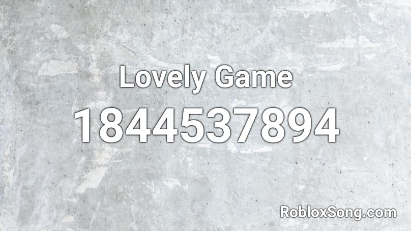 Lovely Game Roblox ID