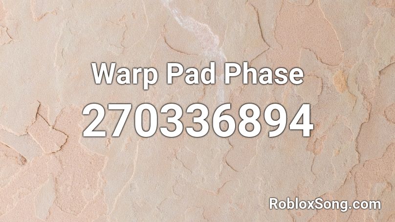 Warp Pad Phase Roblox ID