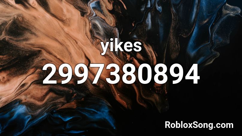 yikes Roblox ID - Roblox music codes