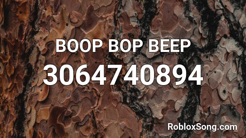 BOOP BOP BEEP Roblox ID