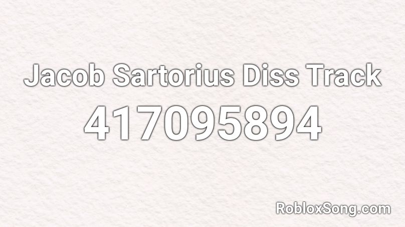 Jacob Sartorius Diss Track Roblox ID