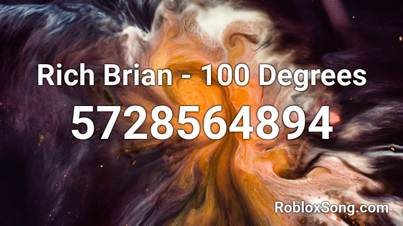 Rich Brian - 100 Degrees Roblox ID