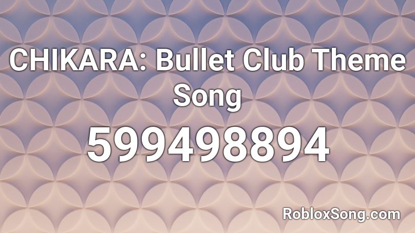 Chikara Bullet Club Theme Song Roblox Id Roblox Music Codes - konosuba op roblox id