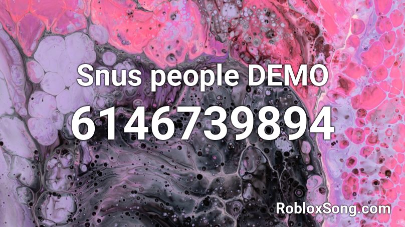 Snus people DEMO Roblox ID