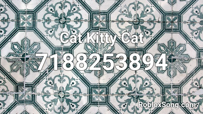 Cat Kitty Cat Roblox ID