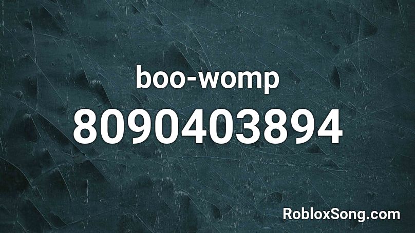 boo-womp Roblox ID