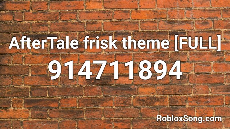 AfterTale frisk theme [FULL] Roblox ID