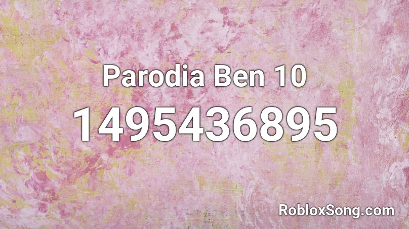 Parodia Ben 10 Roblox ID