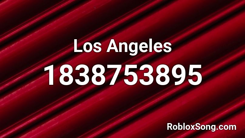 Los Angeles Roblox ID