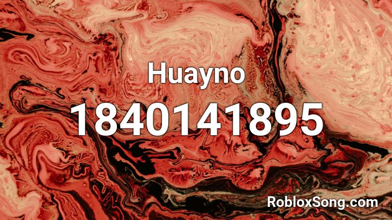 Huayno Roblox ID