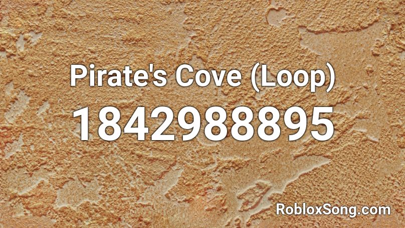 Pirate's Cove (Loop) Roblox ID